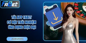 Tải app FABET
